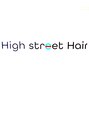 ハイストリートヘア(High street Hair) High street