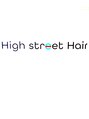 ハイストリートヘア(High street Hair) High street
