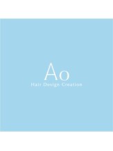 Ao hair design creation【アオ　ヘアデザインクリエーション】