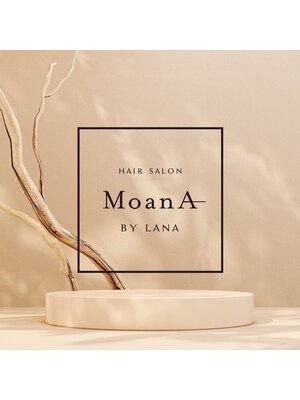 モアナ バイ ラナ(MoanA BY LANA)