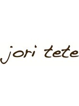 jori tete【ジョリーテテ】