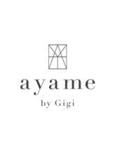 ayame by Gigi 宇都宮【アヤメ バイ ジジ】