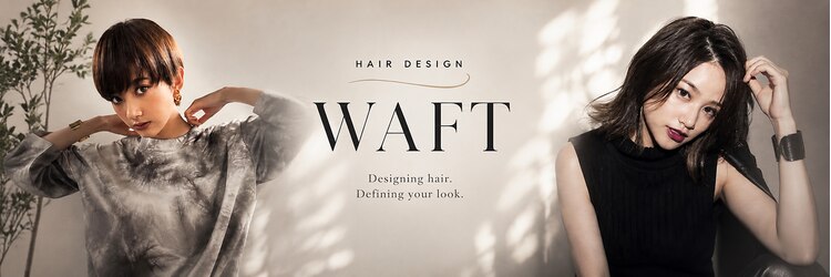 ワフト 千葉店(Hair Design Waft)のサロンヘッダー