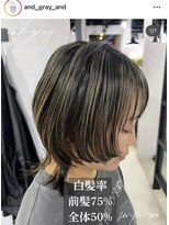 アンドグレイ 千葉船橋店(and gray.) 前髪白髪率75%根元伸びても気にならない大人デザインハイライト