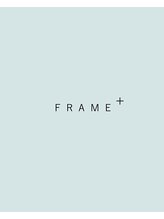 フレームプラス 天王寺あべの店(FRAME+)&nbsp;FRAME+ 天王寺