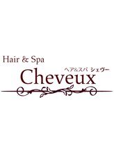 Hair＆Spa　Cheveux【ヘアアンドスパ　シェヴー】