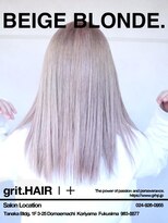 グリット ヘアープラス(grit.HAIR|+)&nbsp;【grit.】BEIGE BLONDE.