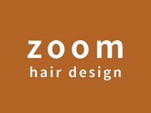 ズーム ヘアデザイン(zoom hair design)