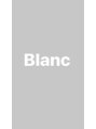ブラン(Blanc)/Blanc