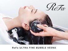 ≪ReFa≫ ULTRA FINE BUBBLE【 VEENA】一宮エリア初導入店☆柔らかい手触りとツヤ感UPの最高の仕上がりに♪