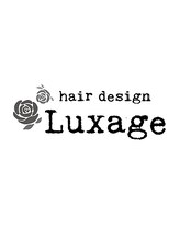 ヘアデザイン ルクサージュ(hair design Luxage) Luxage 