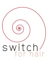 switch for hair【スイッチ フォー ヘアー】