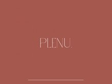 プレヌ(PLENU.)