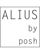 ALIUS by posh【アリウスバイポッシュ】 
