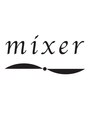 ミクサー(mixer)/mix + er で「混ぜる人」