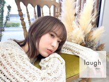 ラフ(laugh)