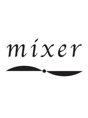 ミクサー(mixer)