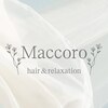 マッコロ ヘアーアンドリラクゼーション(Maccoro hair&relaxation)のお店ロゴ