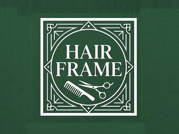 Hair　FRAMEの写真/郡山で33年。バイパス沿いの隠れ家で、誠実さと品格ある姿へ。多忙なビジネスマンに憩いと洗練の技術を。