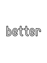 better 【ベター】 