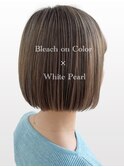 透明感たっぷりカラー　ブリーチ×ホワイトパール×ボブ