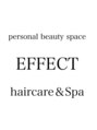 エフェクト(EFFECT hair care & Spa)&nbsp;指名 不可