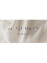 ENCHANT　【アンシャンテ】