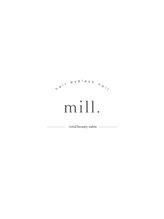 ミル(mill) 全席個室 mill.
