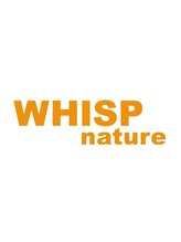ウィスプ ナチュレ(WHISP nature)