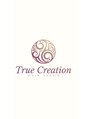 トゥルークリエイション 新越谷(True Creation) True Creation