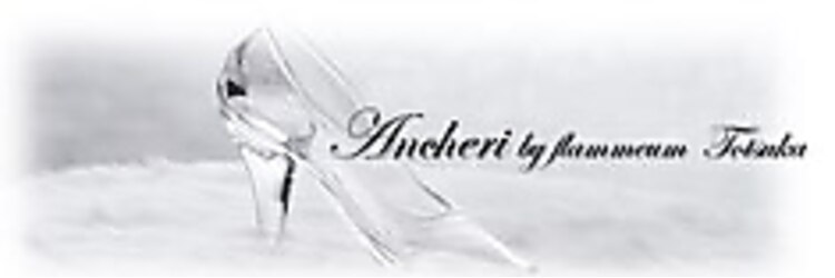 アンシェリバイフラミューム 東戸塚店(Ancheri by flammeum)のサロンヘッダー