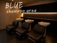 ブルー 青葉台(BLUE)の雰囲気（▼来ていただいたお客様皆さん喜んでくださるシャンプースペース）