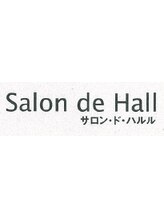Salon de Hall【サロン・ド・ハルル】