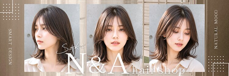 エヌアンドエー 草加店(N&A)のサロンヘッダー
