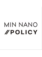 ミンナノポリシー(MIN NANO//POLICY) 指名なし 