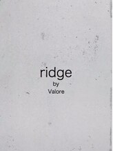 リッジ バイ バロレ(ridge by Valore) ridge by Valore