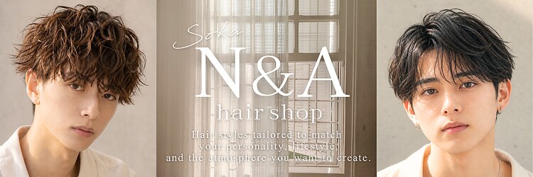 エヌアンドエー 草加店(N&A)のサロンヘッダー