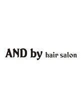 AND by hair salon【アンドバイヘアサロン】