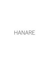 HANARE【ハナレ】
