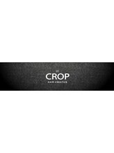 CROP　hair-creative【クロップ　ヘアークリエイティブ】　　