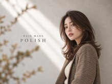 ヘアーメイクポリッシュ 小倉店