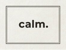 カーム(calm.)