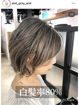 アンドグレイ 千葉船橋店(and gray.) 白髪率80%頭皮改善頭皮ケア×白髪ぼかしハイライト