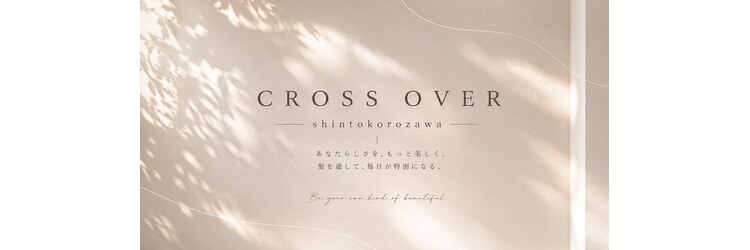 クロスオーバー(Cross Over)のサロンヘッダー