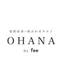 オハナ バイ フィー 春日部店(OHANA by fee) OHANA 更新担当