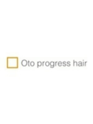 オト プログレスヘアー(Oto progress hair)