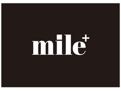 mile +　髪質改善＆縮毛矯正【マイルプラス】