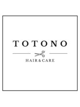 TOTONO hair & care トトノ スタイル