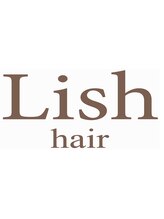 リッシュ 都賀店(Lish) Lish hair
