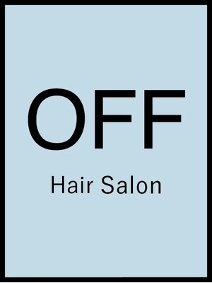 オフ ヘアサロン(OFF Hair salon)